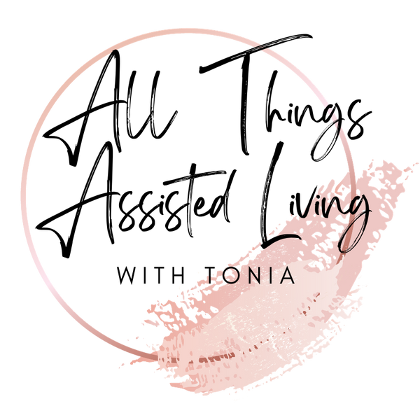 All Things Assisted Living with Tonia logo