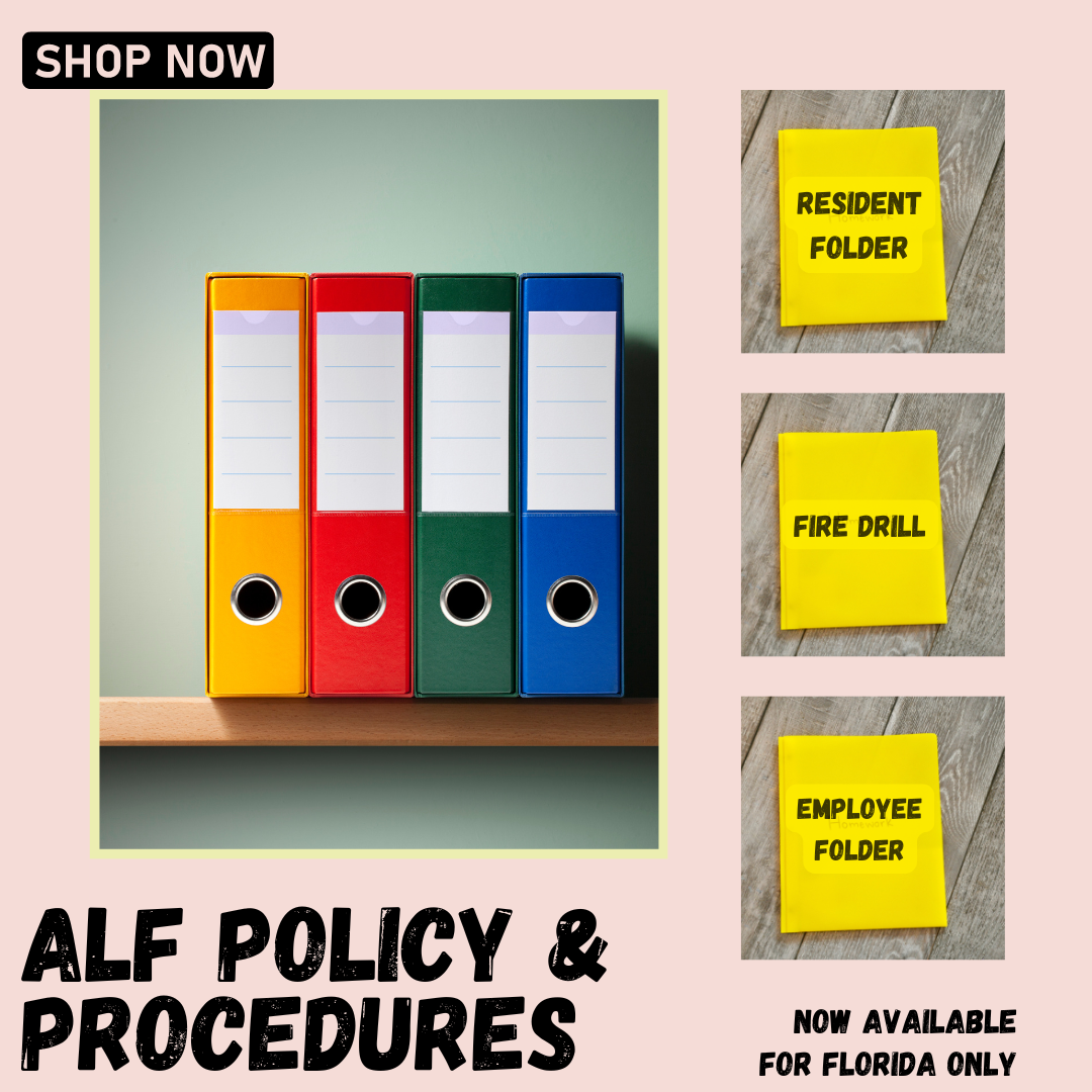 Policies and Procedures for Florida Assisted Living Facilities (ALF)