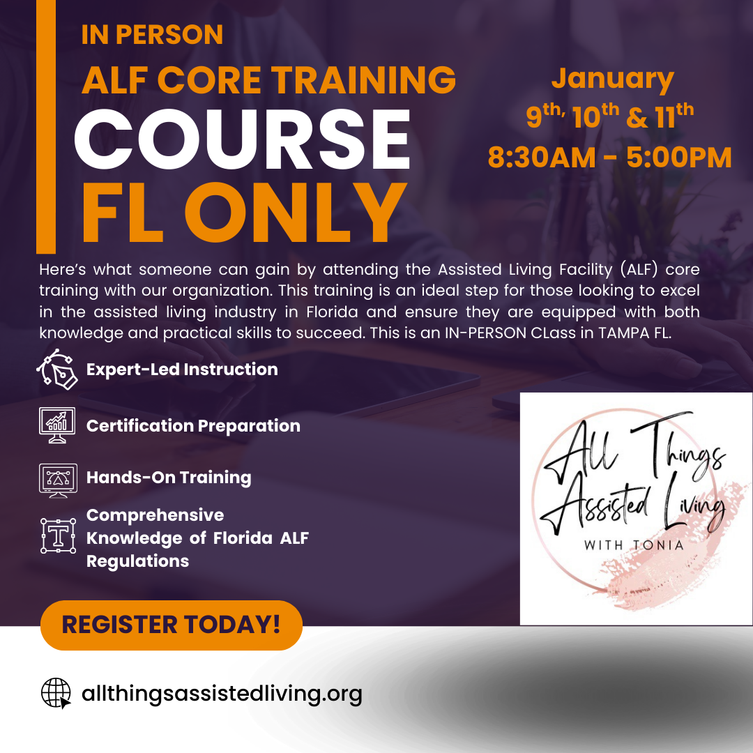 Assisted Living Facility (ALF) Core Competency Class -January 9th Session - In Person!